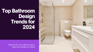 Bathroom Design Trends